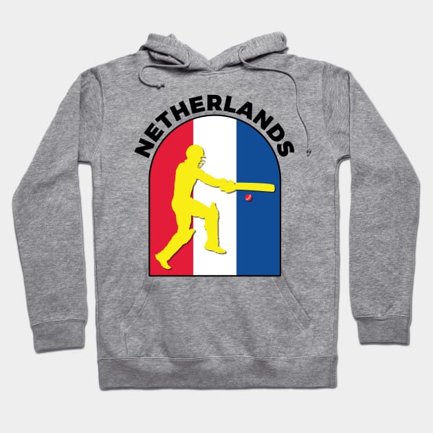 Netherlands Cricket Batsman Netherlands Flag Hoodie by DPattonPD